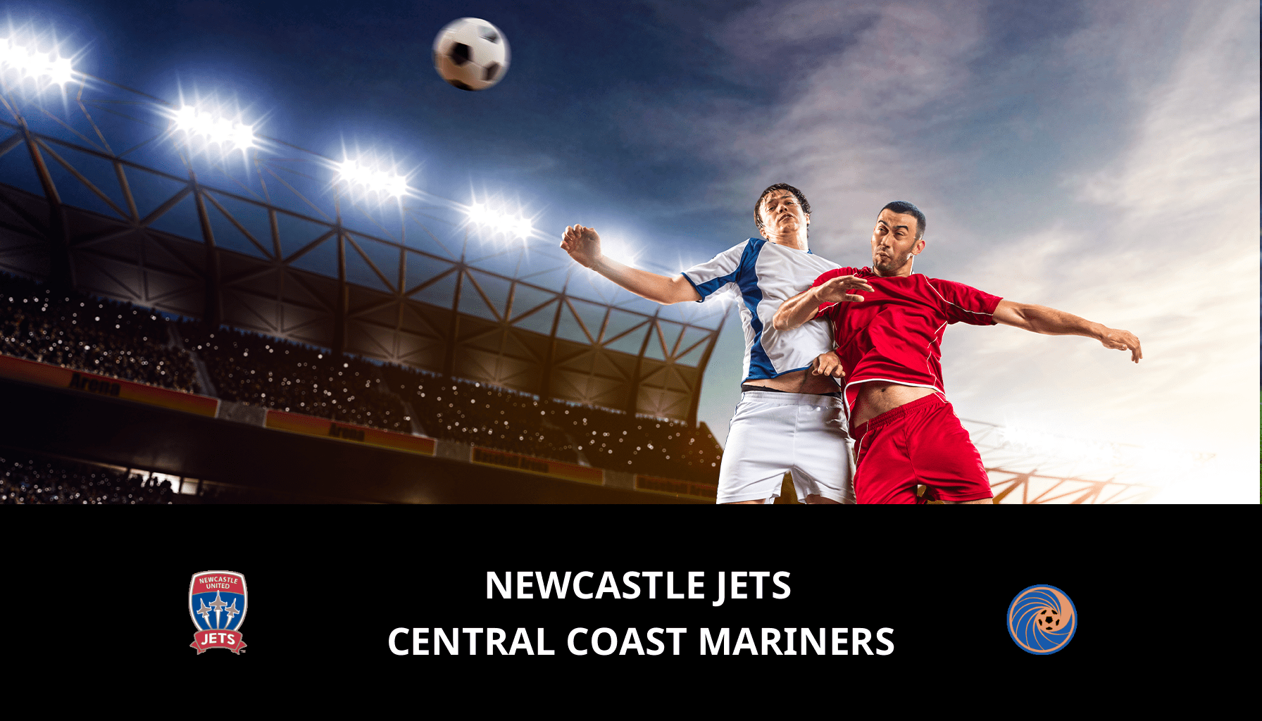 Pronostic Newcastle Jets VS Central Coast Mariners du 02/03/2024 Analyse de la rencontre